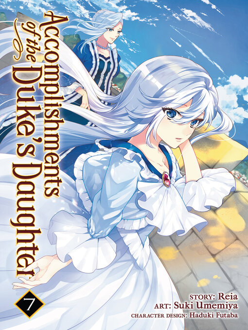 Title details for Accomplishments of the Duke's Daughter, Volume 7 by Reia - Available